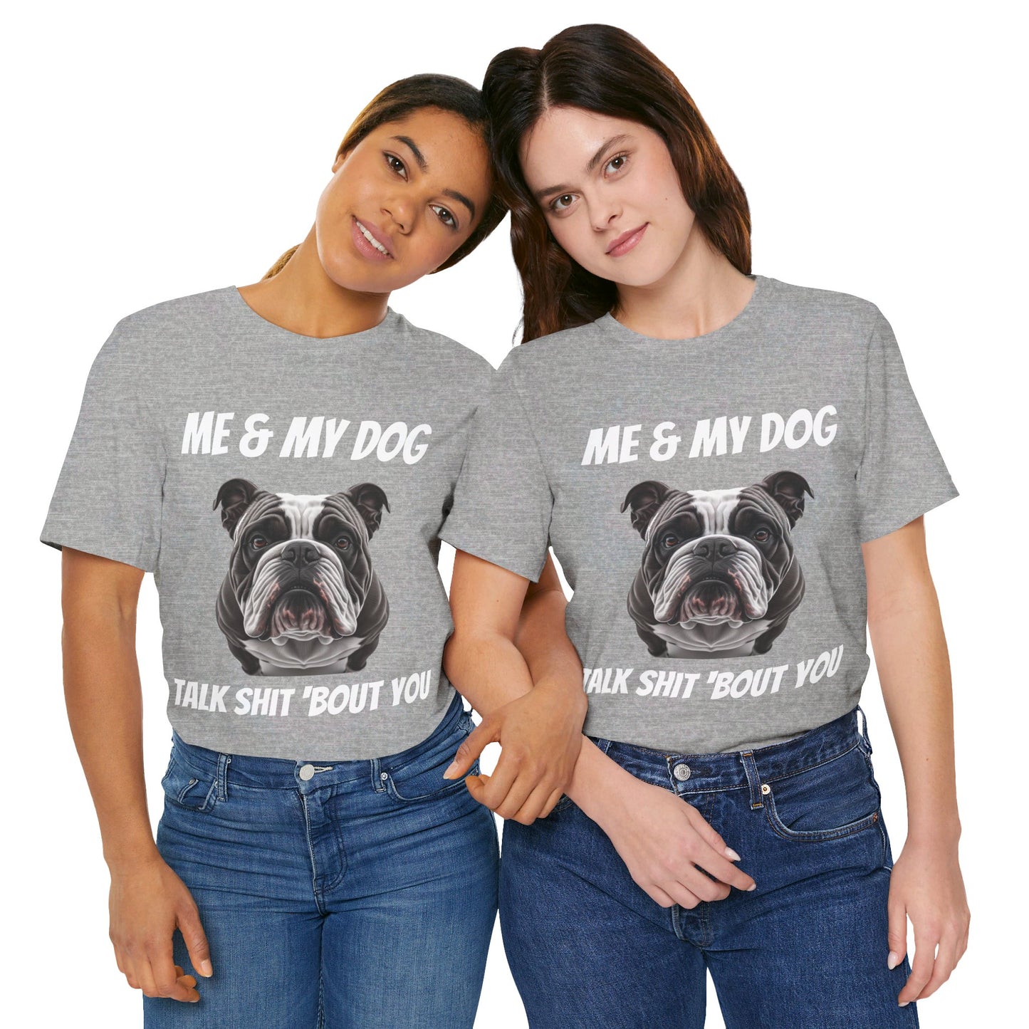 Short Sleeve Tee - Me & My Dog -  Dog Lovers Shirt