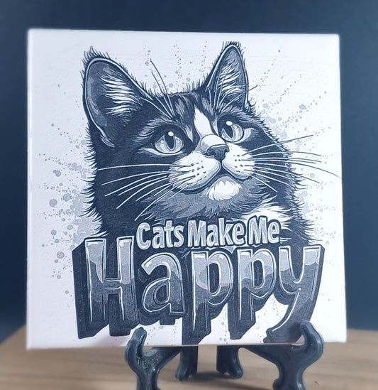 Cats Make Me Happy Laser engraved coaster/tile