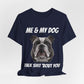 Short Sleeve Tee - Me & My Dog -  Dog Lovers Shirt