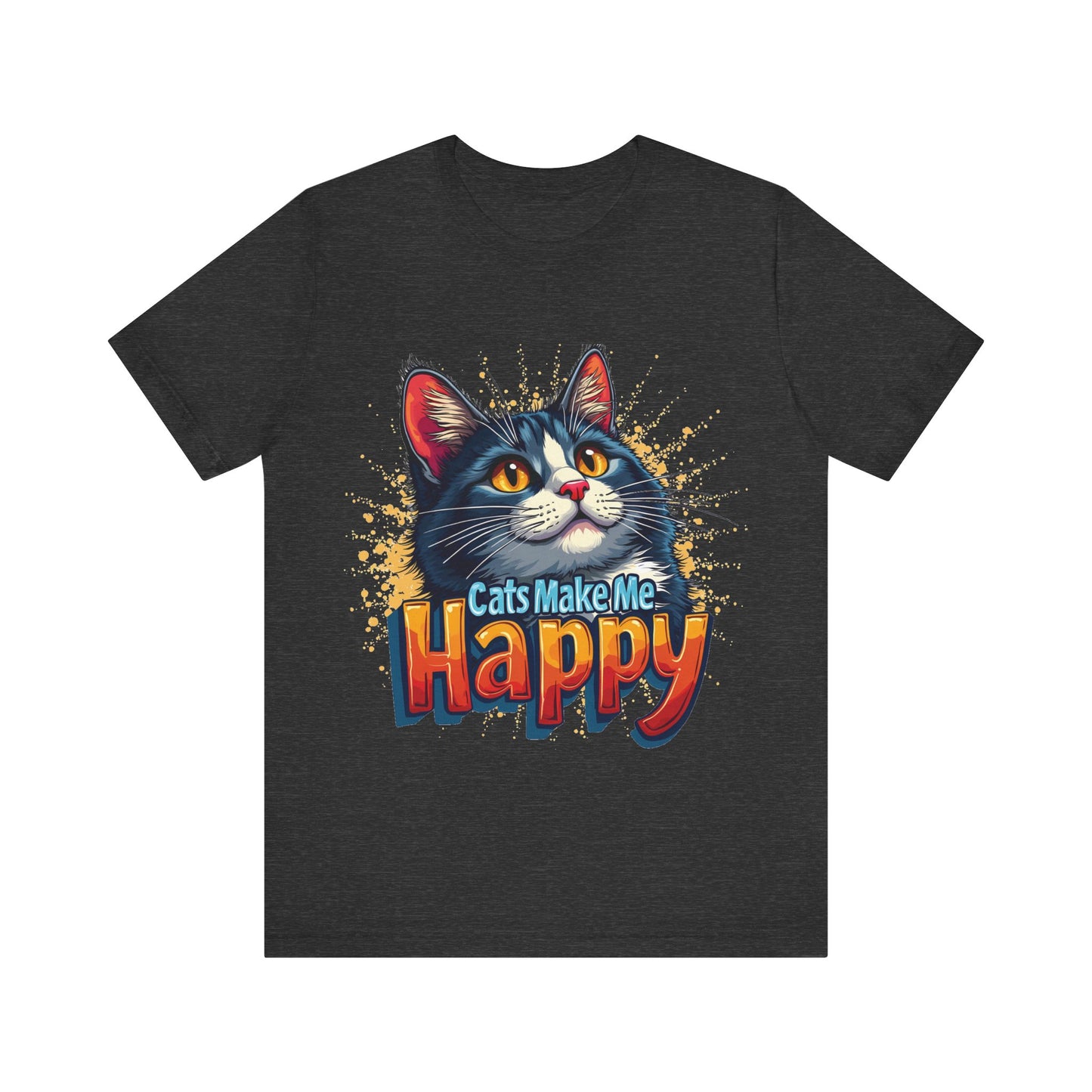 Short Sleeve Tee - Cats Make Me Happy -  Cat Lovers Quote Shirt