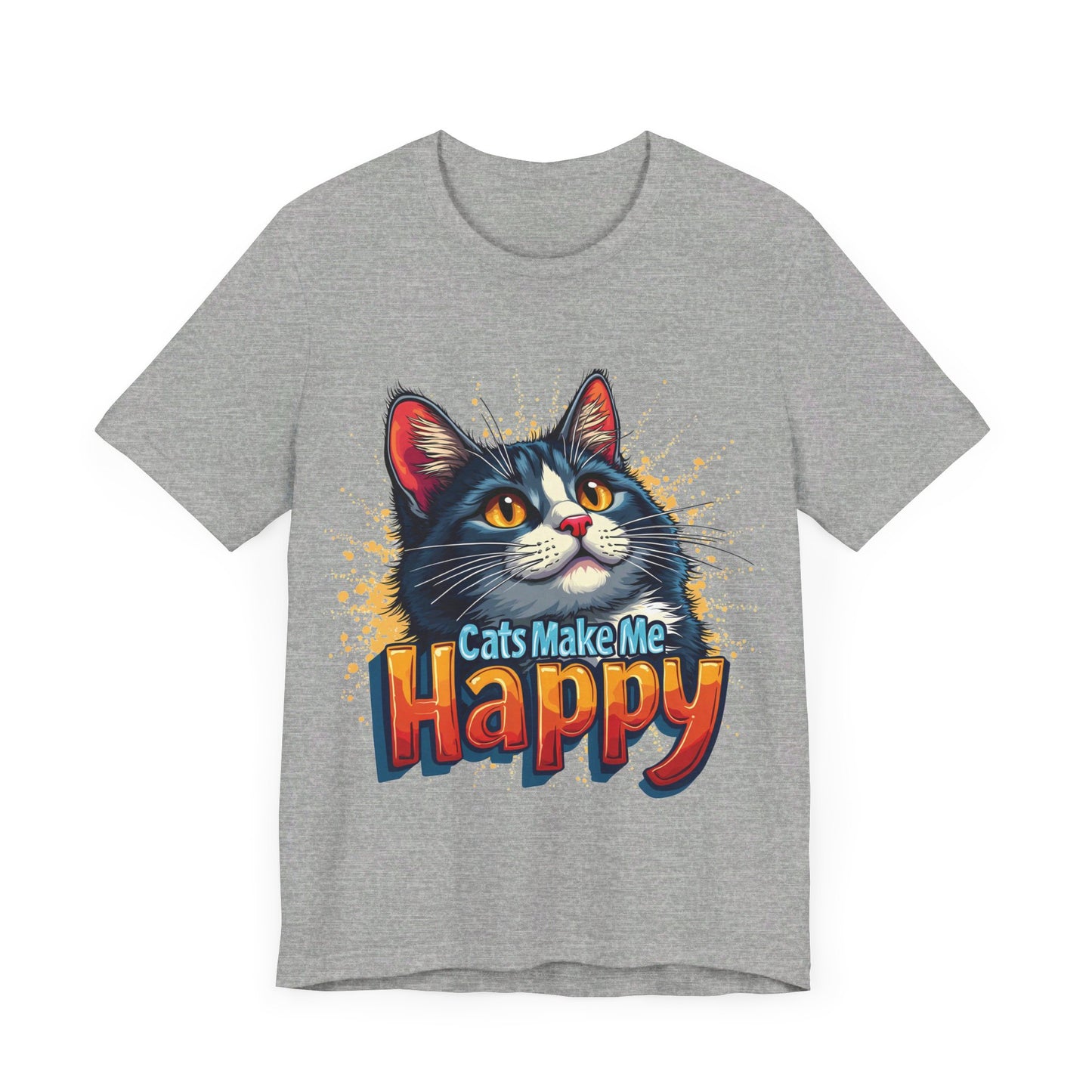 Short Sleeve Tee - Cats Make Me Happy -  Cat Lovers Quote Shirt