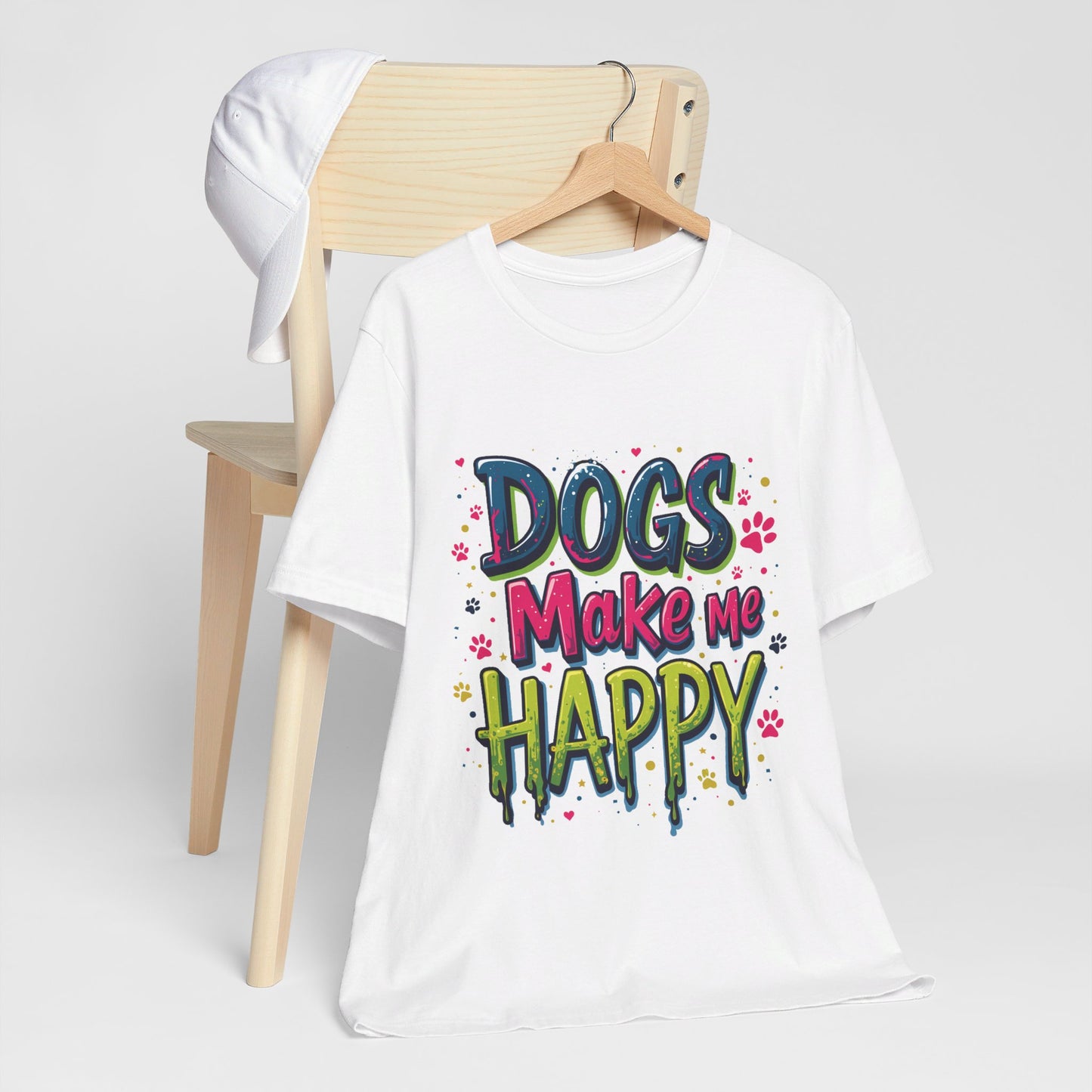 Short Sleeve Tee - Dogs Make Me Happy - Dog Lovers Quote Shirt