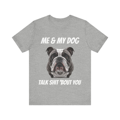 Short Sleeve Tee - Me & My Dog -  Dog Lovers Shirt