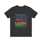 Short Sleeve Tee - Dogs Make Me Happy - Dog Lovers Quote Shirt