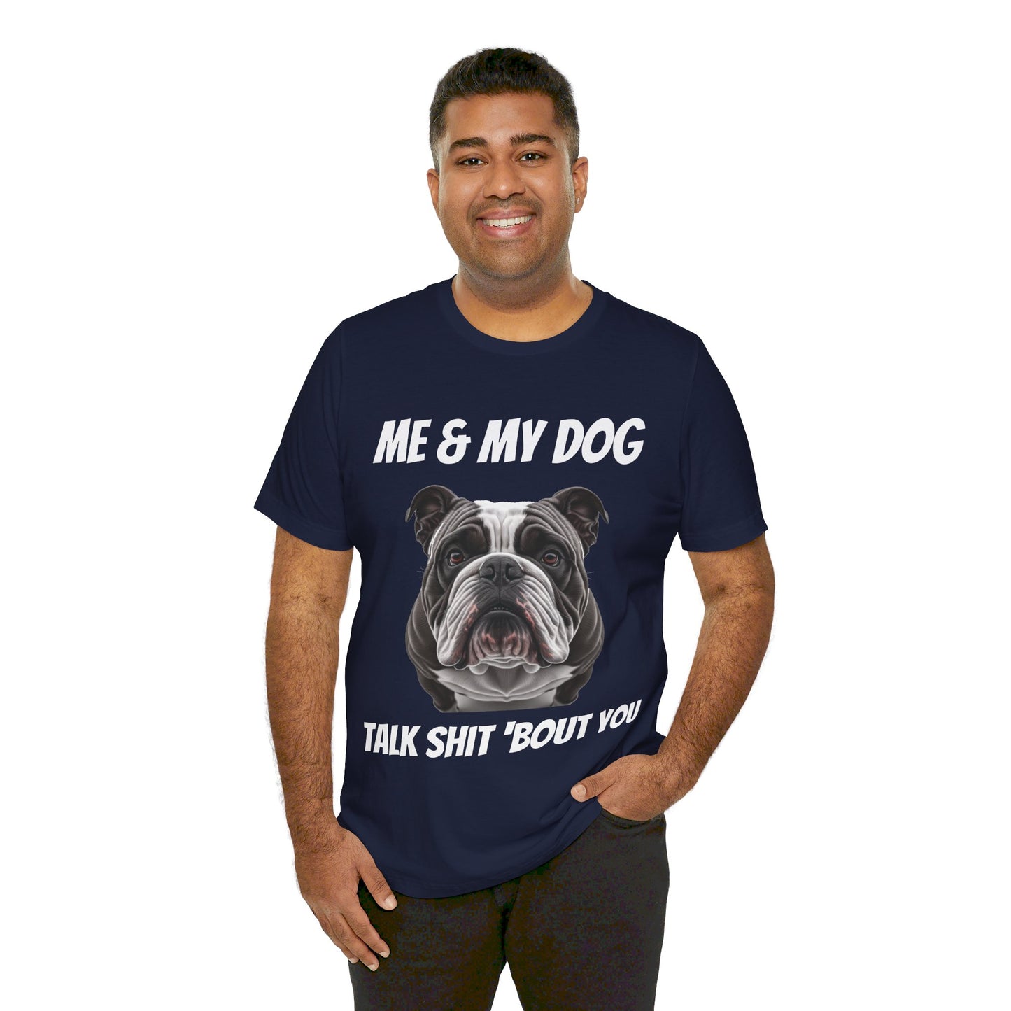 Short Sleeve Tee - Me & My Dog -  Dog Lovers Shirt