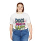 Short Sleeve Tee - Dogs Make Me Happy - Dog Lovers Quote Shirt