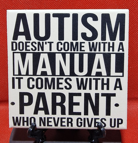 Autism - No Manual Laser engraved coaster/tile