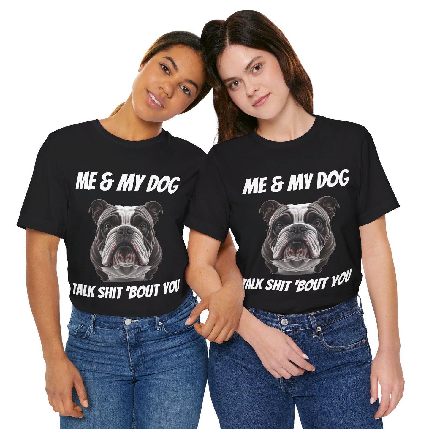 Short Sleeve Tee - Me & My Dog -  Dog Lovers Shirt