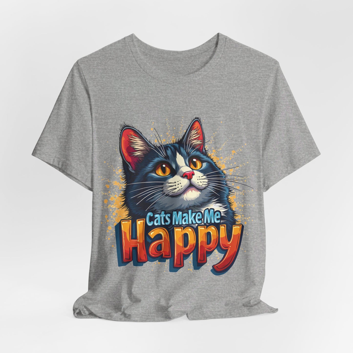 Short Sleeve Tee - Cats Make Me Happy -  Cat Lovers Quote Shirt