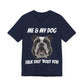 Short Sleeve Tee - Me & My Dog -  Dog Lovers Shirt