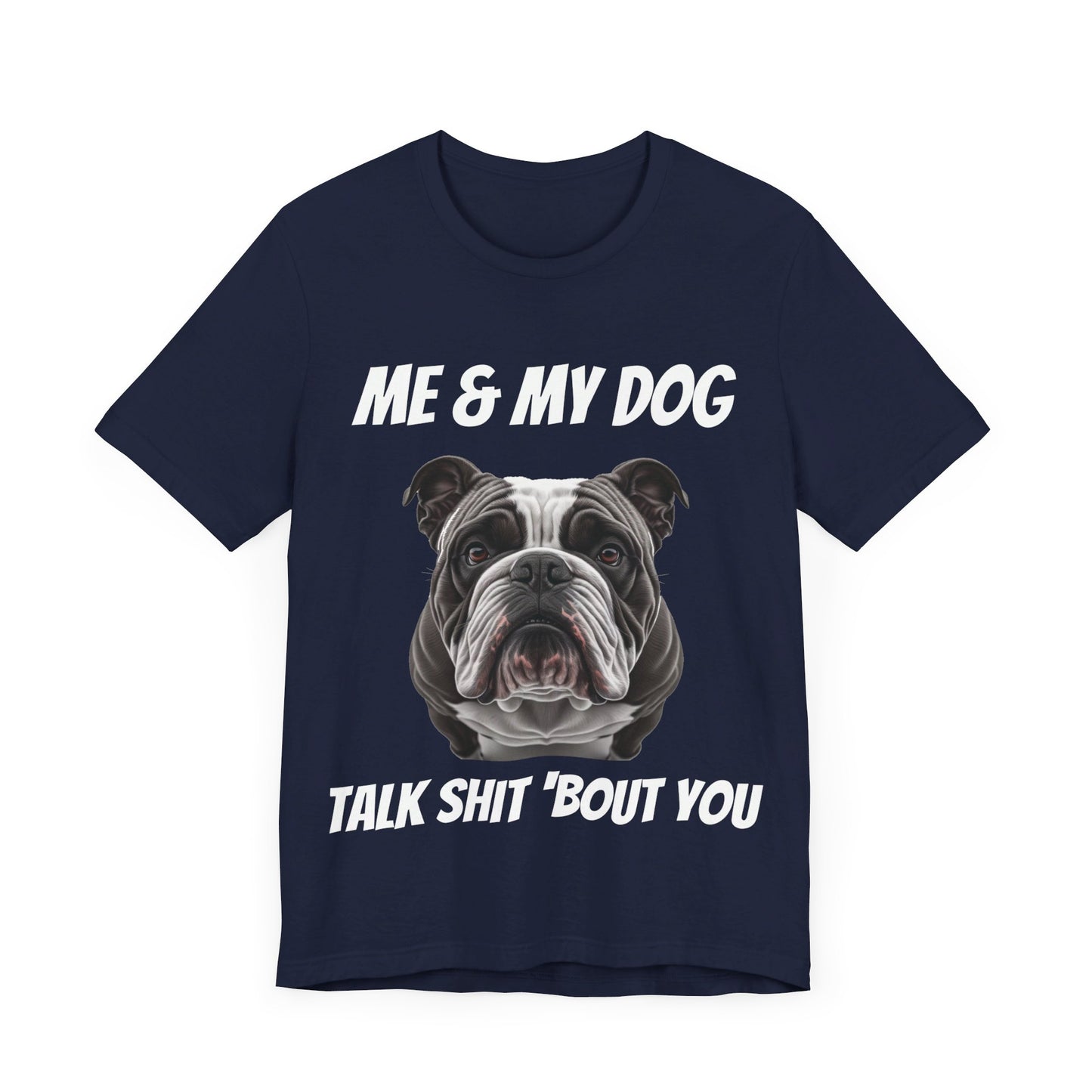 Short Sleeve Tee - Me & My Dog -  Dog Lovers Shirt