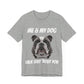 Short Sleeve Tee - Me & My Dog -  Dog Lovers Shirt