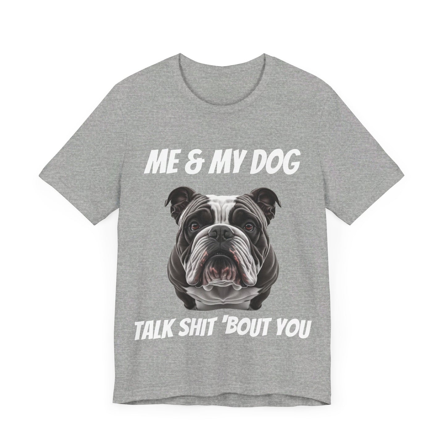 Short Sleeve Tee - Me & My Dog -  Dog Lovers Shirt