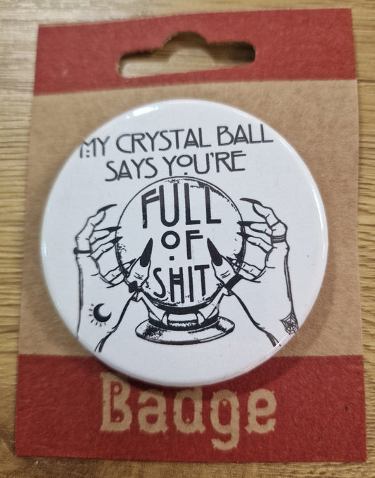 My Crystal Ball 59mm Badge