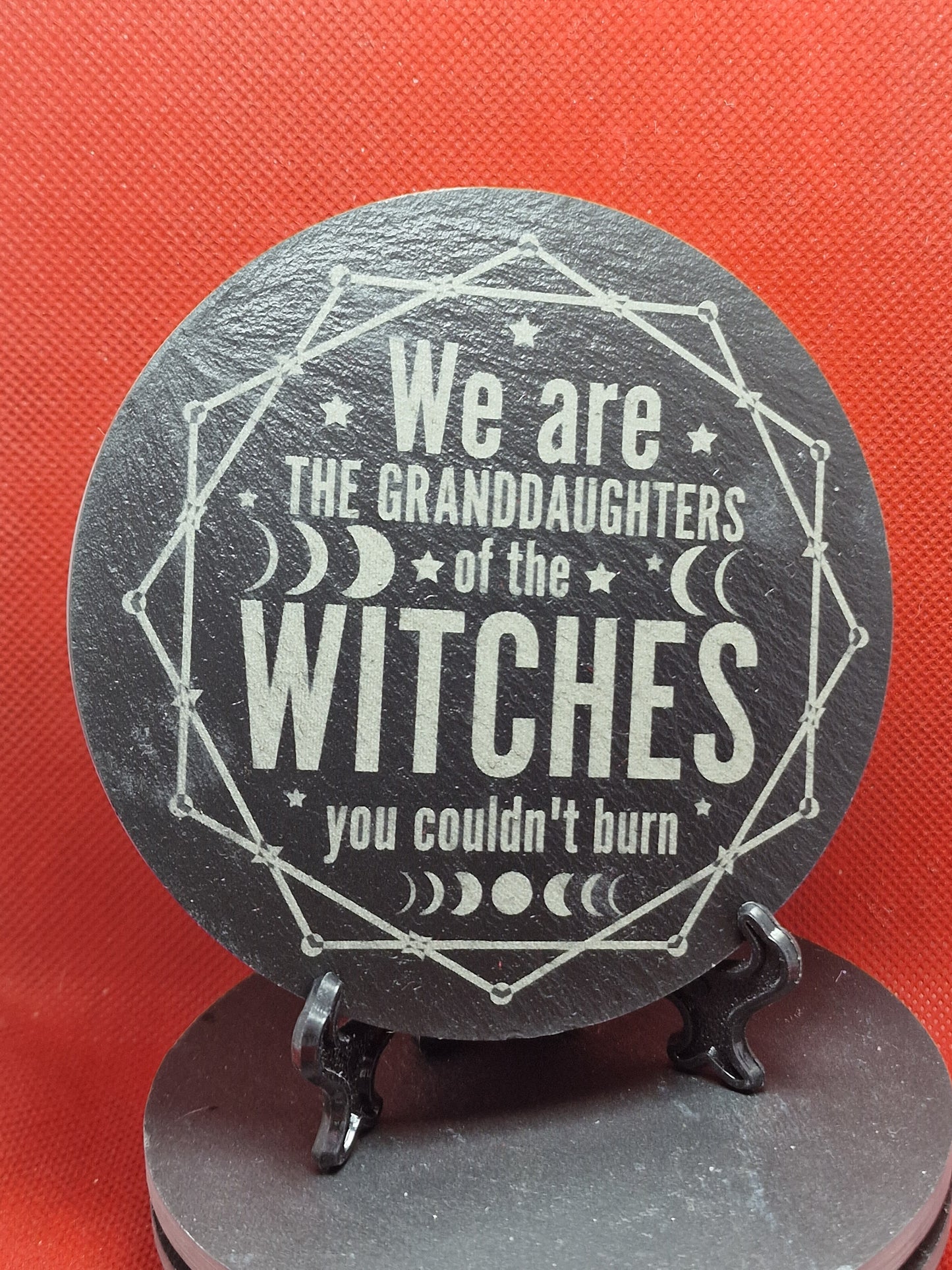 We are the witches... Slate Coaster  (Round)