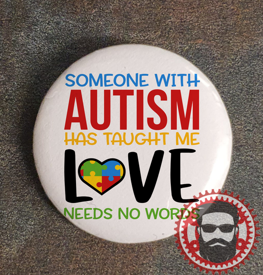 25mm Badge (Button Badge) - Autism - No Words