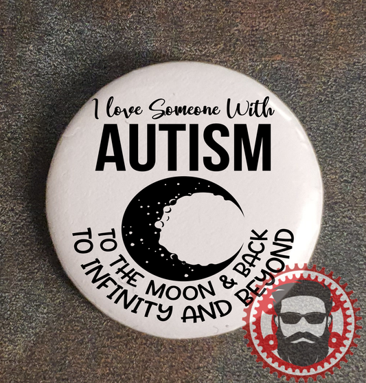 25mm Badge (Button Badge) - I love someone with Autism