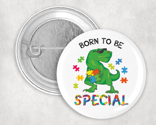 59mm Badge - Autism - Born to be special