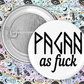 59mm Badge - CC. Pagan A.F.